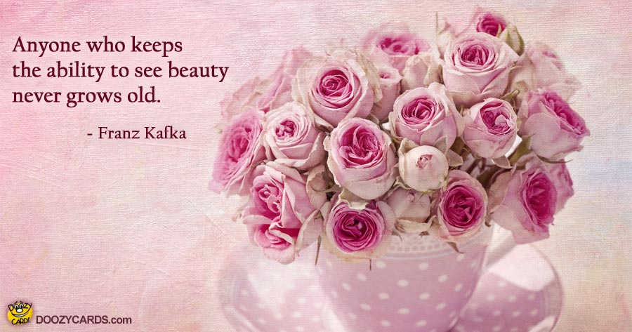 Beauty Never Grows Old